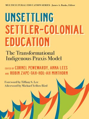 cover image of Unsettling Settler-Colonial Education